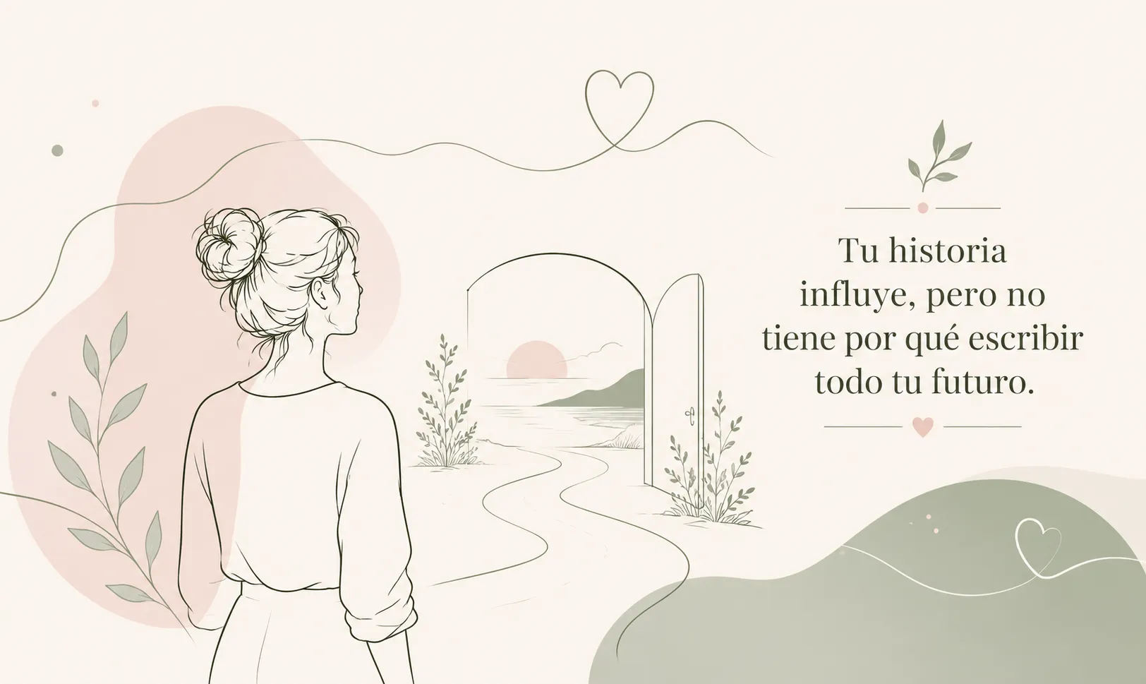 Tu historia influye, pero no tiene por qué escribir todo tu futuro