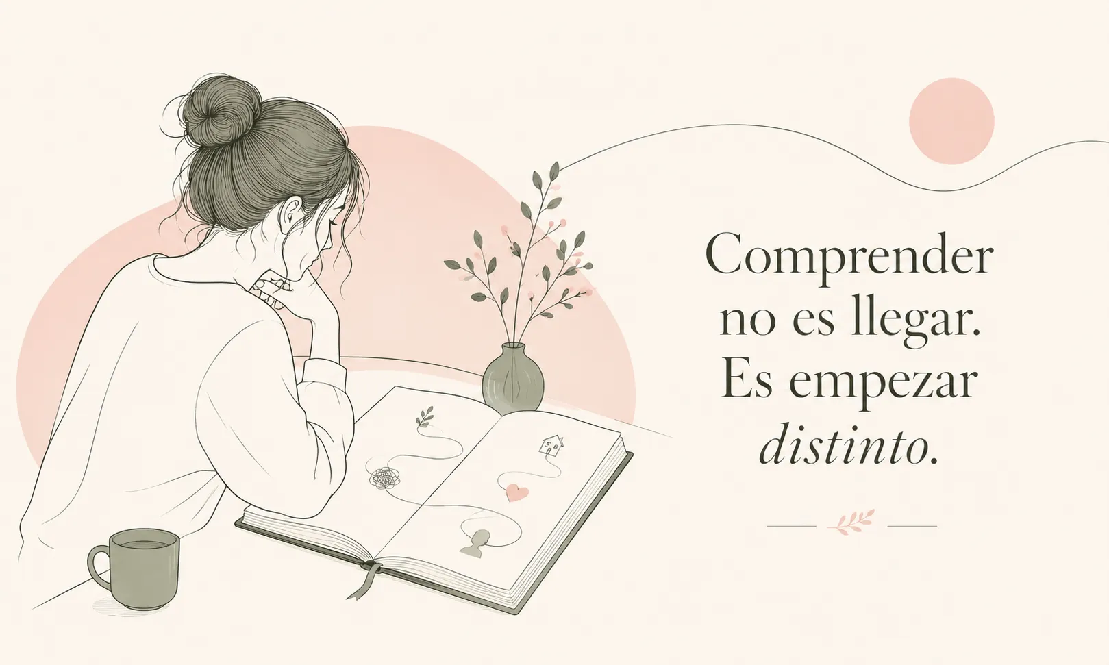 Comprender no es llegar, es empezar distinto dentro de un proceso terapéutico real