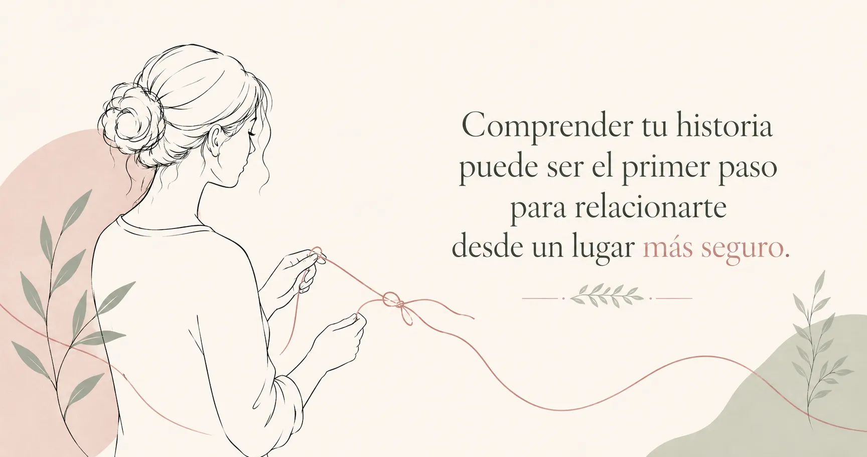 Comprender la propia historia puede ayudar a construir relaciones más seguras.